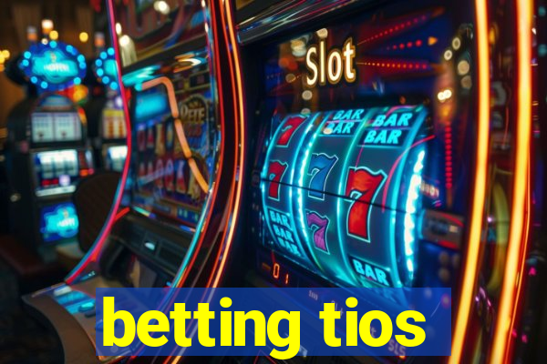 betting tios