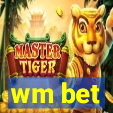 wm bet