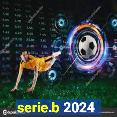 serie.b 2024