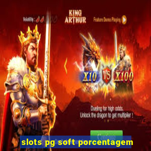 slots pg soft porcentagem