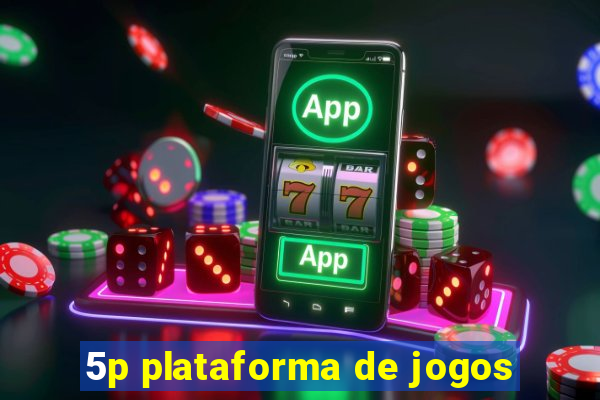 5p plataforma de jogos