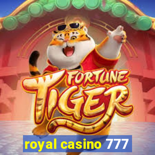 royal casino 777