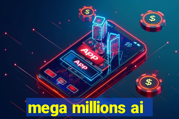 mega millions ai