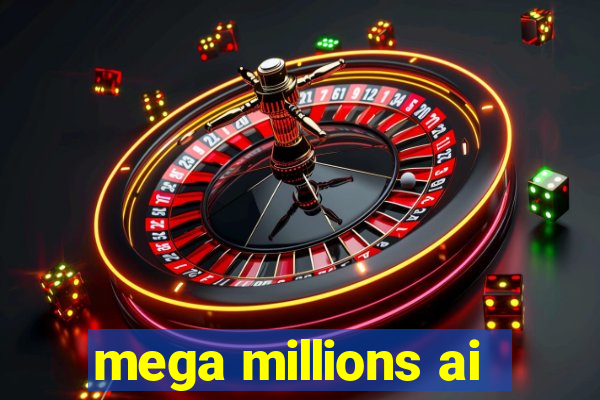 mega millions ai