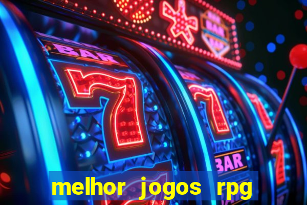 melhor jogos rpg para android