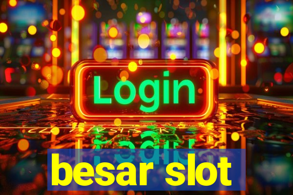 besar slot