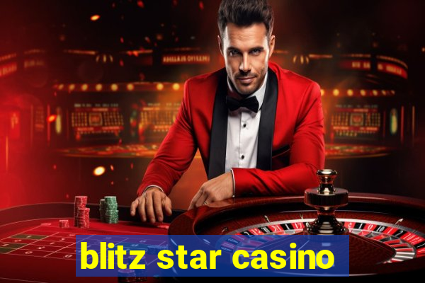 blitz star casino