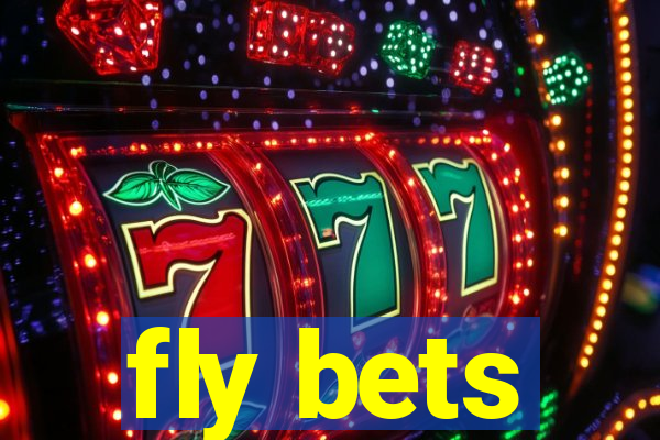 fly bets