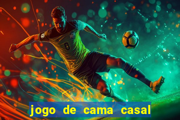 jogo de cama casal buona fortuna