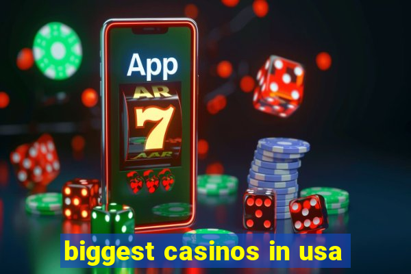 biggest casinos in usa