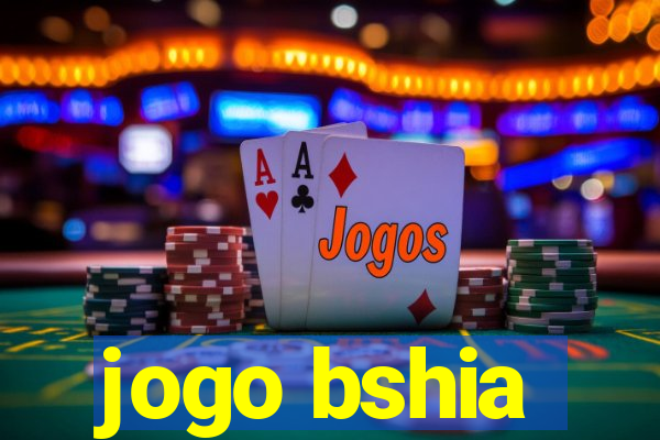 jogo bshia