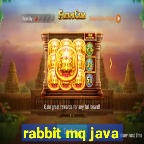 rabbit mq java