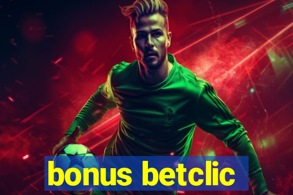 bonus betclic