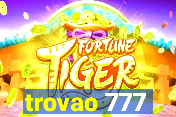 trovao 777