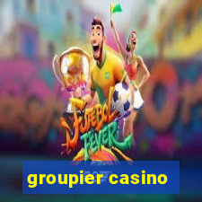 groupier casino