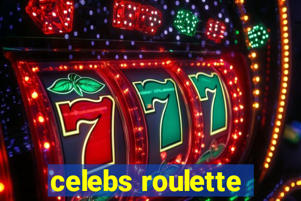 celebs roulette