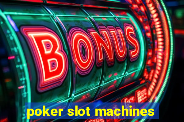 poker slot machines