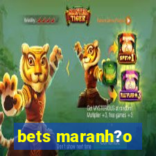 bets maranh?o