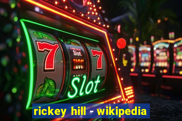 rickey hill - wikipedia