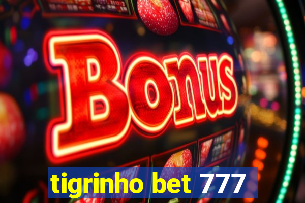 tigrinho bet 777