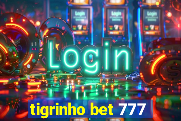 tigrinho bet 777