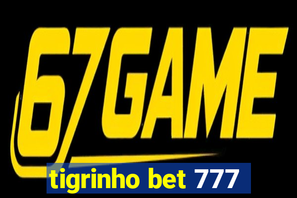 tigrinho bet 777