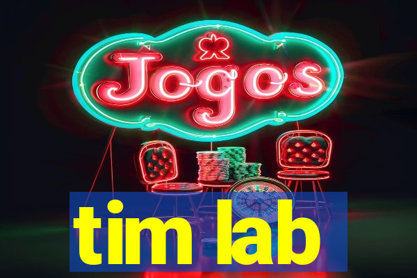 tim lab