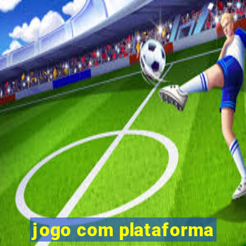 jogo com plataforma