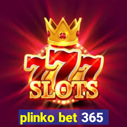 plinko bet 365