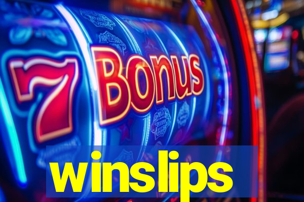 winslips