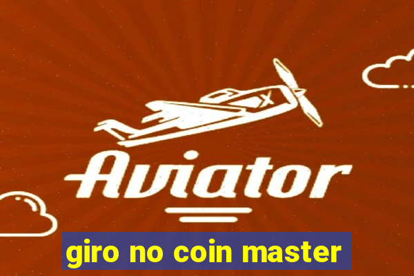 giro no coin master