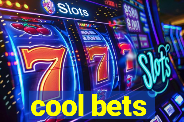 cool bets