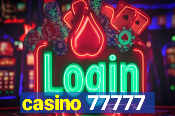 casino 77777