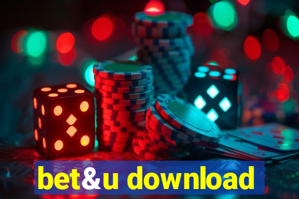 bet&u download