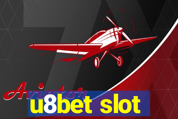 u8bet slot