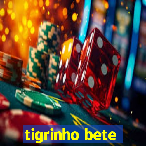 tigrinho bete