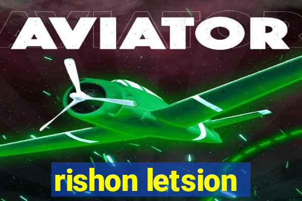 rishon letsion