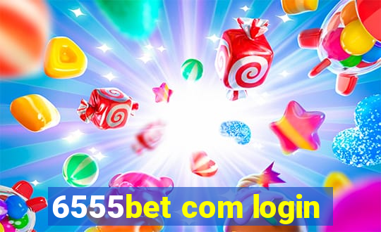 6555bet com login