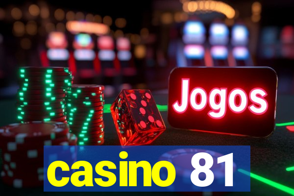 casino 81