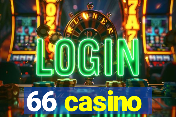 66 casino