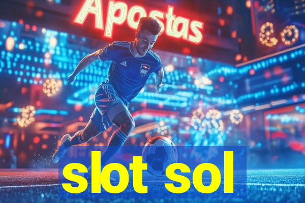 slot sol