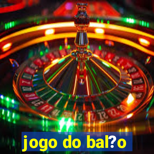 jogo do bal?o