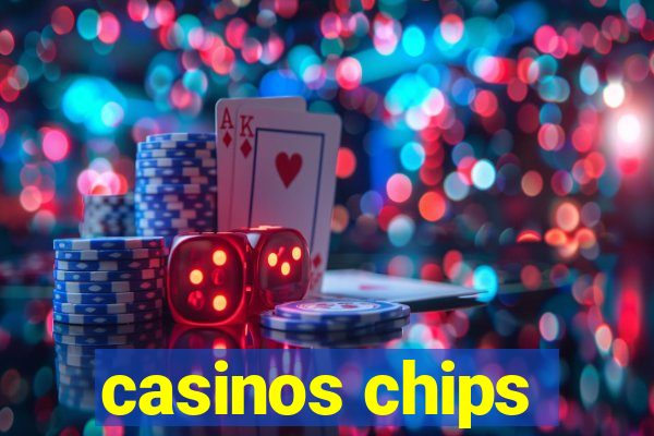 casinos chips