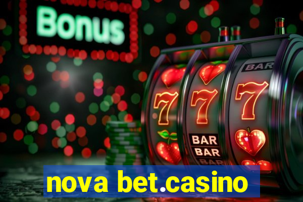 nova bet.casino