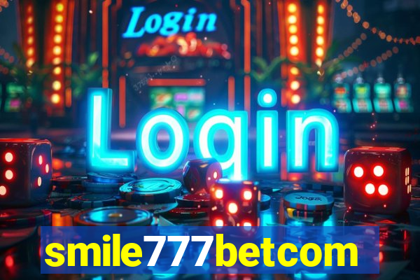 smile777betcom