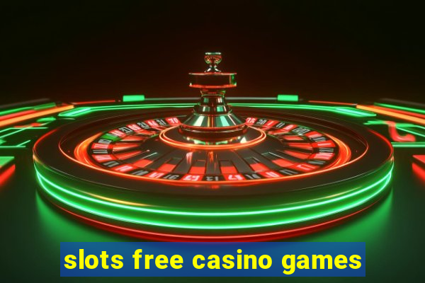 slots free casino games