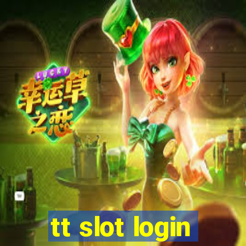 tt slot login