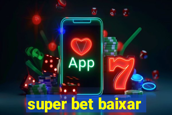 super bet baixar