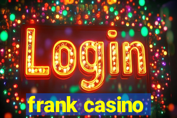 frank casino