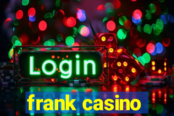 frank casino